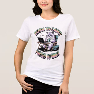 En Tri-matière T-shirt « Né pour camper, forcé de travailler » - 
