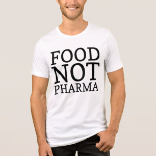 En Tri-matière T-shirt Nourriture pas médicament Chemise Fermes p