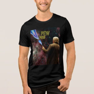 En Tri-matière T-shirt Pew Pew