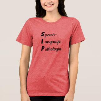 En Tri-matière T-shirt pour orthophoniste