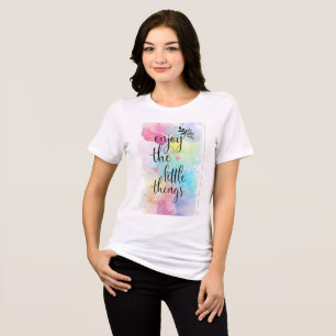 En Tri-matière T-shirt « Profitez des petites choses » à motif aq