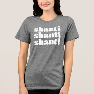 En Tri-matière T-shirt Shanti Shanti Shanti