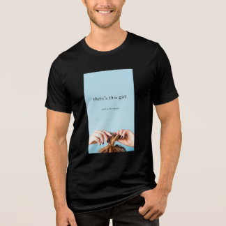En Tri-matière T-shirt There's This Girl 