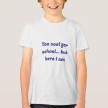 T-shirt trop Cool pour l'école - Vibes de retour à