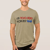 Trop sexy pour le T-shirt tri-mélange pour hommes