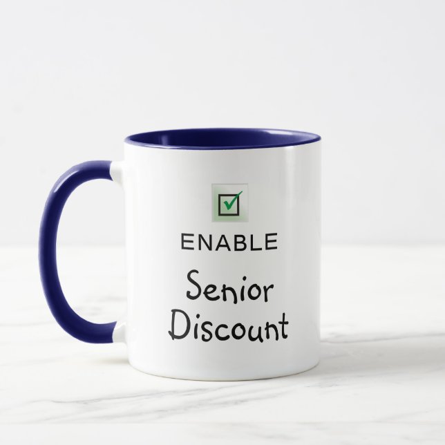 Enable Senior Discount Funny Quote Coffee Mug (Left)