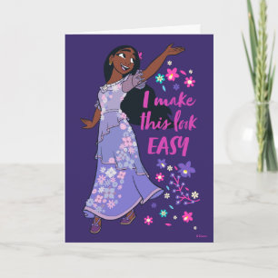 Encanto   Isabela - I Make This Look Easy Card