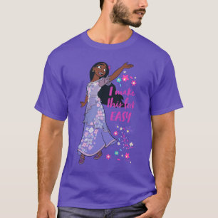 Encanto Isabela - I Make This Look Easy T-Shirt