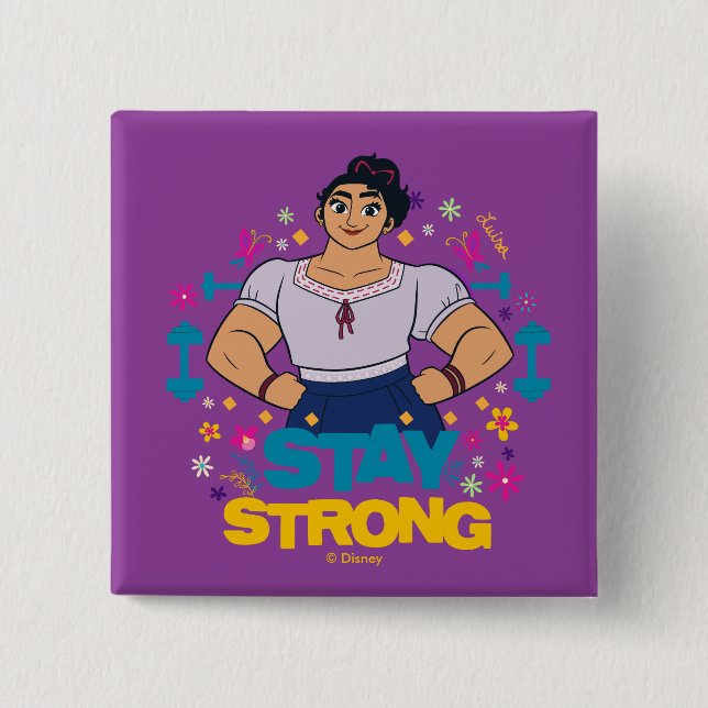 Encanto | Luisa - Stay Strong 2 Inch Square Button (Front)