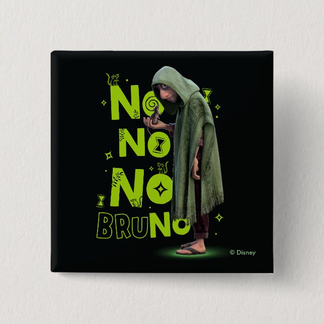 Encanto | No No No Bruno 2 Inch Square Button (Front)