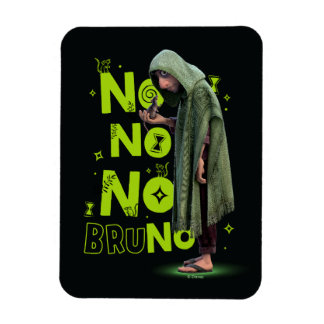 Encanto | No No No Bruno Magnet