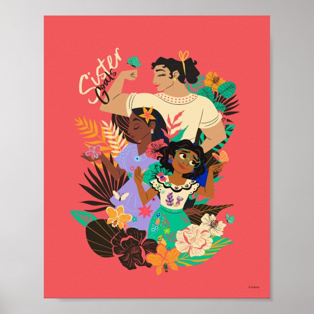 Encanto Sisters | Sister Goals Floral Graphic Poster (Front)