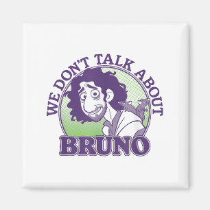 Encanto - We Don't Talk About Bruno Magnet