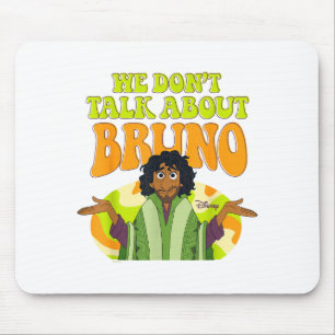Encanto - We Don't Talk About Bruno  Mouse Pad