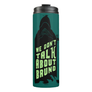 Encanto   "We Don't Talk About Bruno" Silhouette Thermal Tumbler