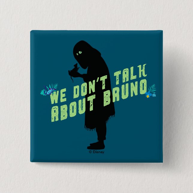 Encanto | "We Don't Talk About Bruno" Typography 2 Inch Square Button (Front)
