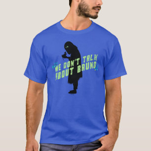 Encanto   "We Don't Talk About Bruno" Typography T-Shirt