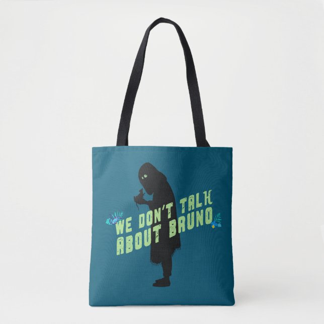 Encanto | "We Don't Talk About Bruno" Typography Tote Bag (Front)