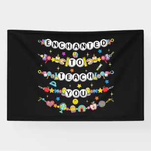 Enchanted to Teach You Teacher Funny Banner