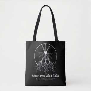 Enchantress Empowerment: Never Mess with a Witch Tote Bag