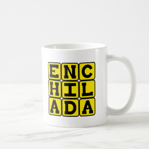 Enchilada, Mexican Delicacy Coffee Mug