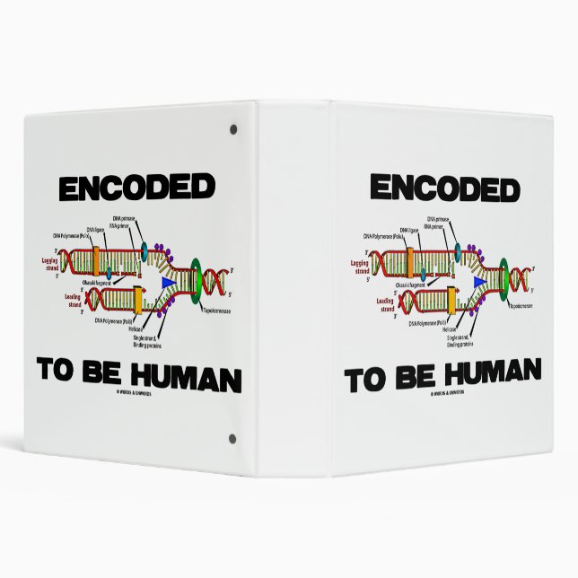 Encoded To Be Human DNA Replication Geek Humour Binder (Background)