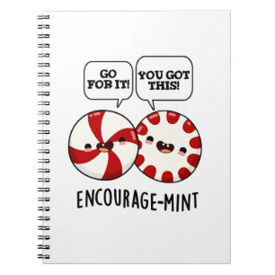 Encourage-mint Funny Candy Pun Notebook