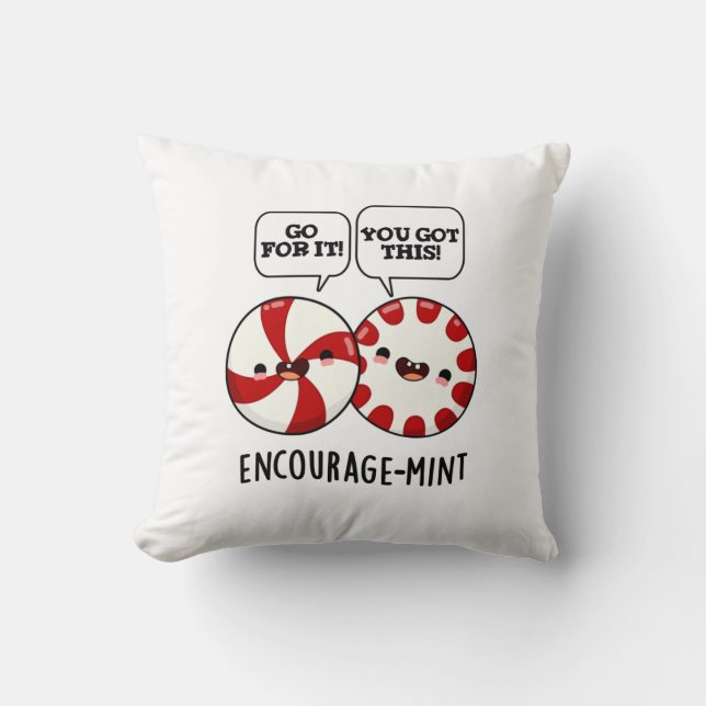 Encourage-mint Funny Candy Pun  Throw Pillow (Front)