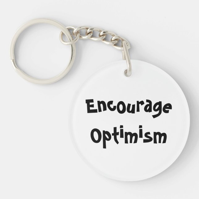 Encourage Optimism Keychain (Front)