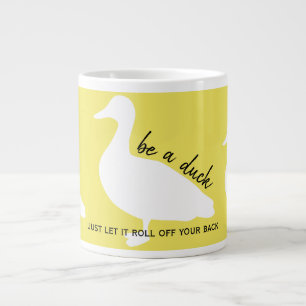 Encouragement Be A Duck Large Coffee Mug