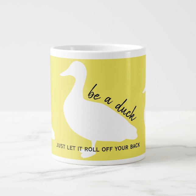 Encouragement Be A Duck Large Coffee Mug (Front)
