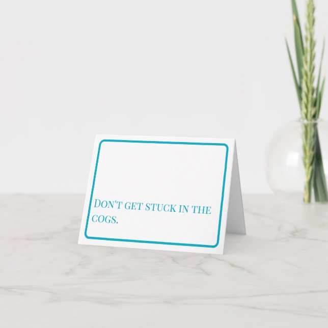 Encouragement: Don't Get Stuck Notecard (Front)