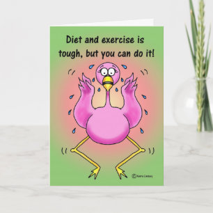 Encouragement Exercise Diet Funny Pink Flamingo Card
