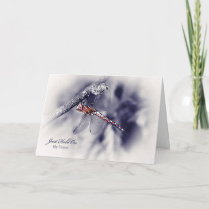 Encouragement For Fried, Just Hold On Dragonfly Card