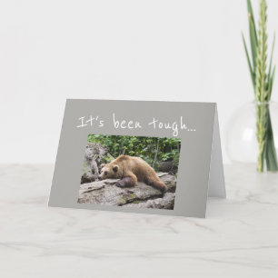 Encouragement/ Get Well Exhausted Bear Animal Card