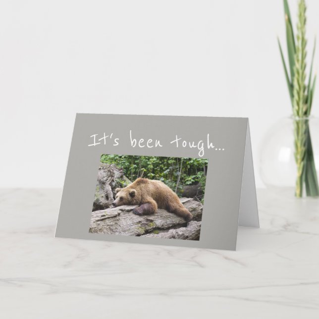 Encouragement/ Get Well Exhausted Bear Animal Card (Front)