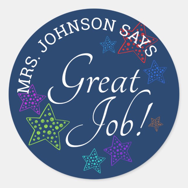 Encouragement GREAT JOB Teachers Personalized Classic Round Sticker (Front)