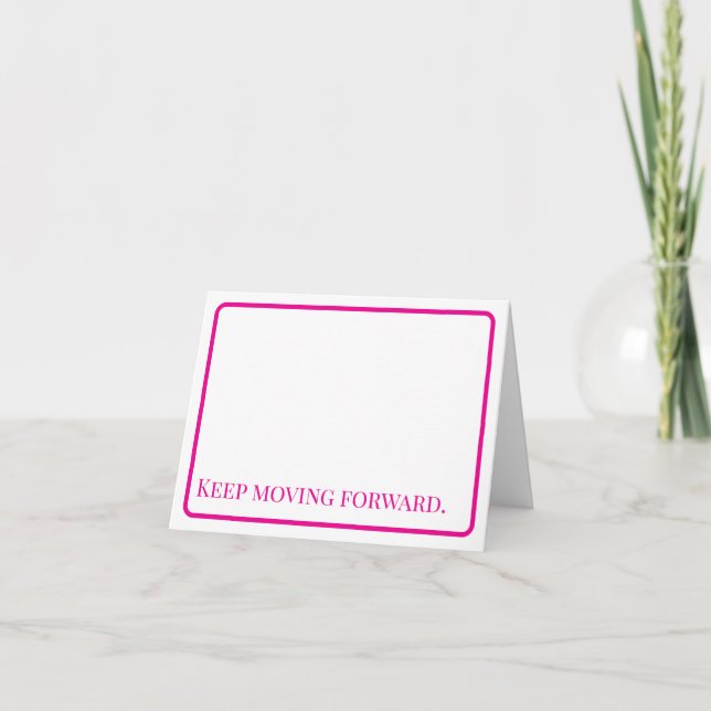 Encouragement: Keep Moving Forward Notecard (Front)