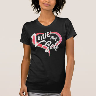 Encouragement Love Thyself Typography Women's T-Shirt