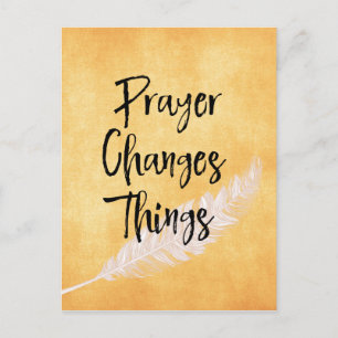Encouragement: Prayer Changes Things Quote Postcard