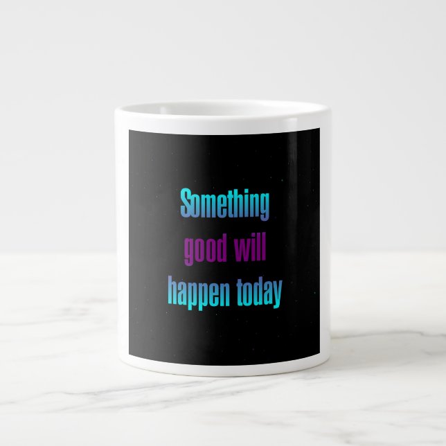 Encouragement Quote # 136 Large Coffee Mug (Front)