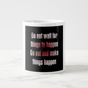Encouragement Quote # 17 Large Coffee Mug