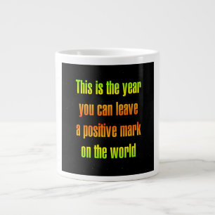 Encouragement Quote # 203 Large Coffee Mug