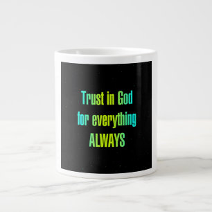 Encouragement Quote # 248 Large Coffee Mug