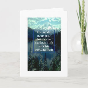 Encouragement-The World is made up of Obstacles Card