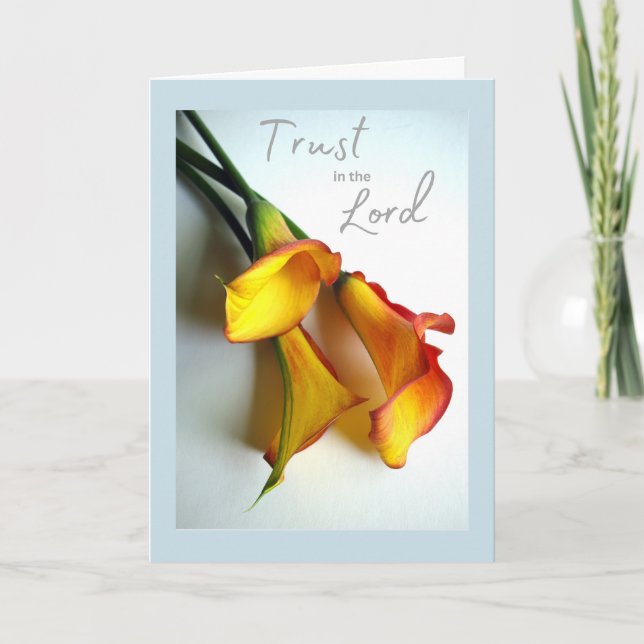Encouragement Trust in the Lord Calla Lily Proverb Card (Front)