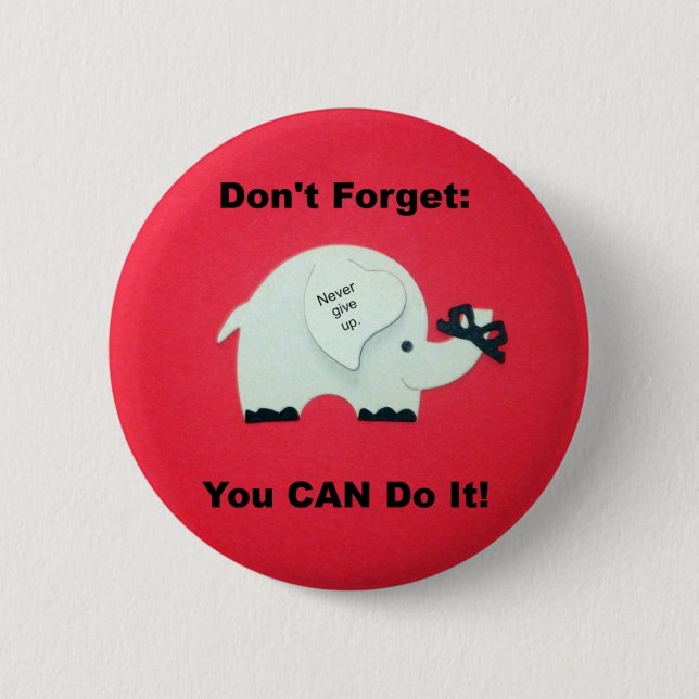 Encouragement: You can do it! 2 Inch Round Button (Front)