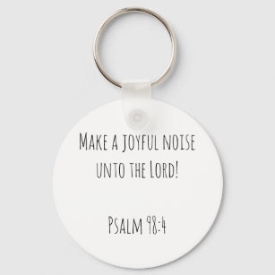 Encouraging Make a Joyful Noise Keychain