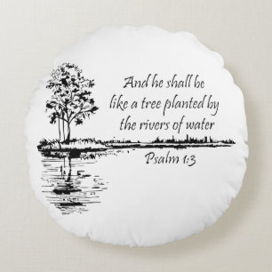 Encouraging Scripture Psalm 1:3 Round Pillow