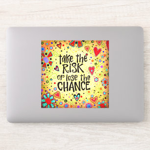 Encouraging Take the Risk Yellow Fun Trendy